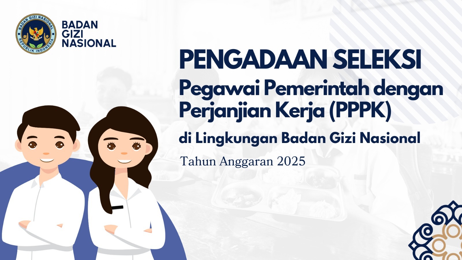 Pengumuman Seleksi Pengadaan Pegawai Pemerintah Dengan Perjanjian Kerja Tingkat Instansi Tahap II di Lingkungan Badan Gizi Nasional Tanjung Balai Tahun Anggaran 2025